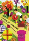 Otrok in otroštvo, preteklost, sedanjost, prihodnost